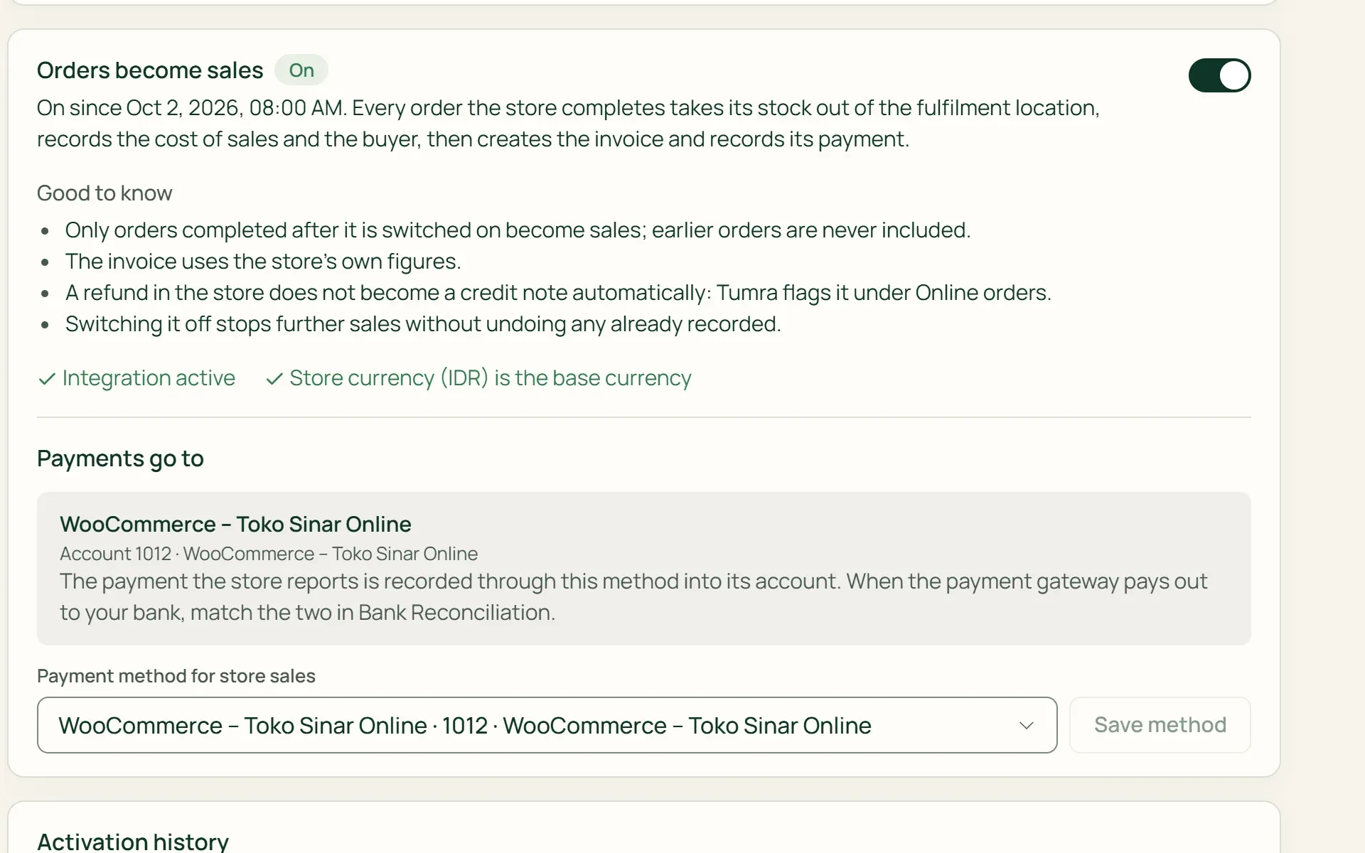 The Orders become sales switch and the account where WooCommerce store payments are recorded.